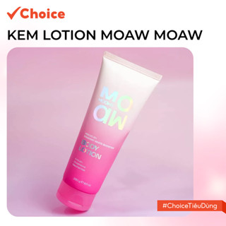   Choice  Kem Lotion MOAW MOAWS ES-67.69 Dưỡng Ẩm Đều Màu Mềm Mịn Da Hương Nhẹ Nhàng Không Bết 