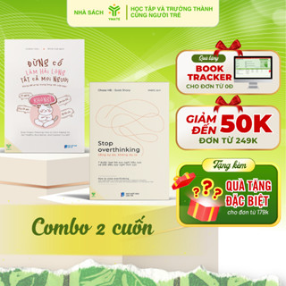  Combo 2 Cuốn  Sách- Stop Overthinking + Đừng Cố Làm Hài Lòng Tất Cả Mọi Người - YMATE 