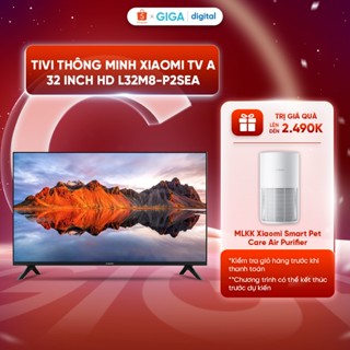 Tivi thông minh Xiaomi TV A 32 inch HD L32M8-P2SEA - ĐIều khiển giọng nói - BH 24 Tháng