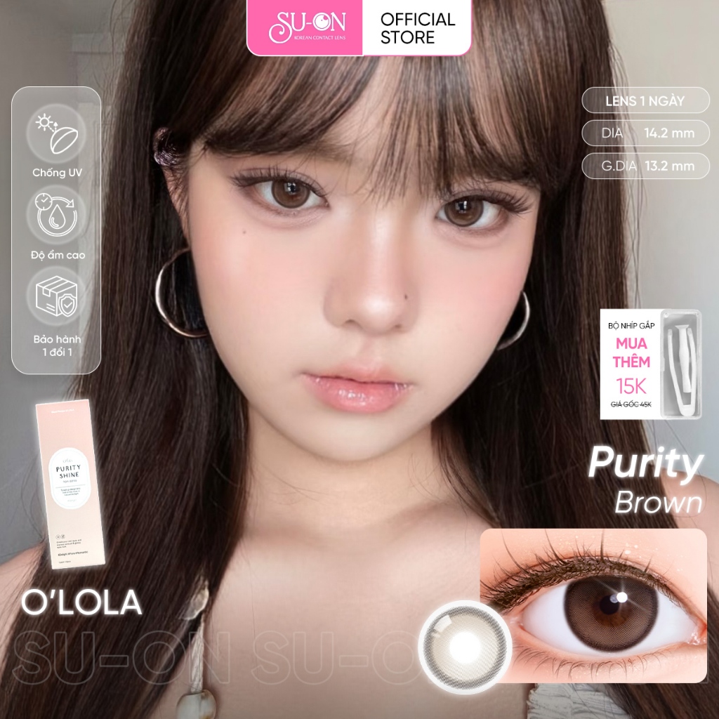 Kính Áp Tròng OLOLA Purity Shine Màu Nâu Khói phủ bóng 1 Ngày/6 Tháng 14.2mm Lens Độ Ẩm Cao Chính Hã