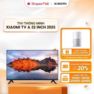 [Duy nhất 10.10 quà tặng giới hạn] Tivi Xiaomi TV A 32 inch HD L32M8-P2SEA - Trợ lý Google Voice - BH 2 năm