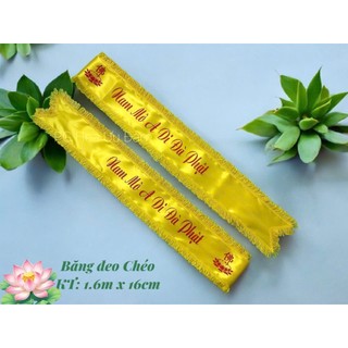 Băng đeo Chéo: " Nam Mô  A Di Đà Phật " vải Phi bóng