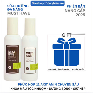  SỮA DƯỠNG TÓC MUST HAVE GIÚP TÓC MỀM MƯỢT,GIỮ NẾP TÓC VÀ CHỐNG NẮNG CHO TÓC VYVYHAIRCARE 150ML 