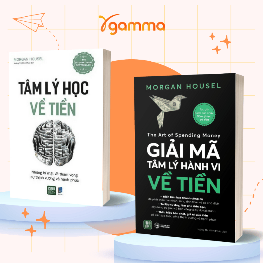 Sách - Combo Morgan Housel: Tâm Lý Học Về Tiền + Giải Mã Tâm Lý Hành Vi Về Tiền – Nghệ Thuật Sống Tự