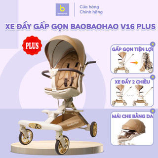 [NEW 2025] Xe Đẩy Cao Cấp Baobaohao V16 PLUS Cho Bé, Xe Đẩy Gấp Gọn 2 Chiều, Mái Che Da PU Sang Trọng