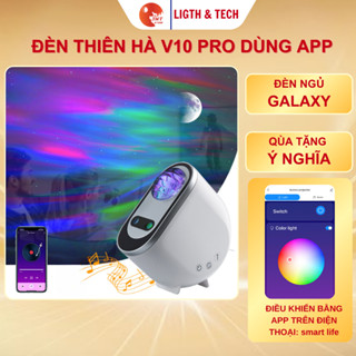  Đèn Thiên Hà V10 Pro Chỉnh App Qua Điện Thoại THT hiệu ứng chiếu thiên hà trăng sao đèn ngủ decor làm quà tặng ý nghĩa 