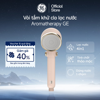 Vòi sen tắm khử Clo lọc nước Aromatherapy GE - Hương thơm thảo mộc/ kèm lõi lọc vitamin (Mỹ)