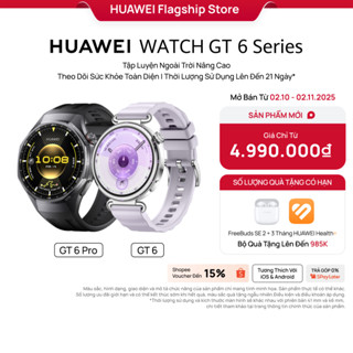[Quà Tai Nghe FreeBuds SE2] Đồng Hồ Thông Minh HUAWEI WATCH GT6 Series | Tập Luyện Nâng Cao | Theo Dõi Sức Khỏe