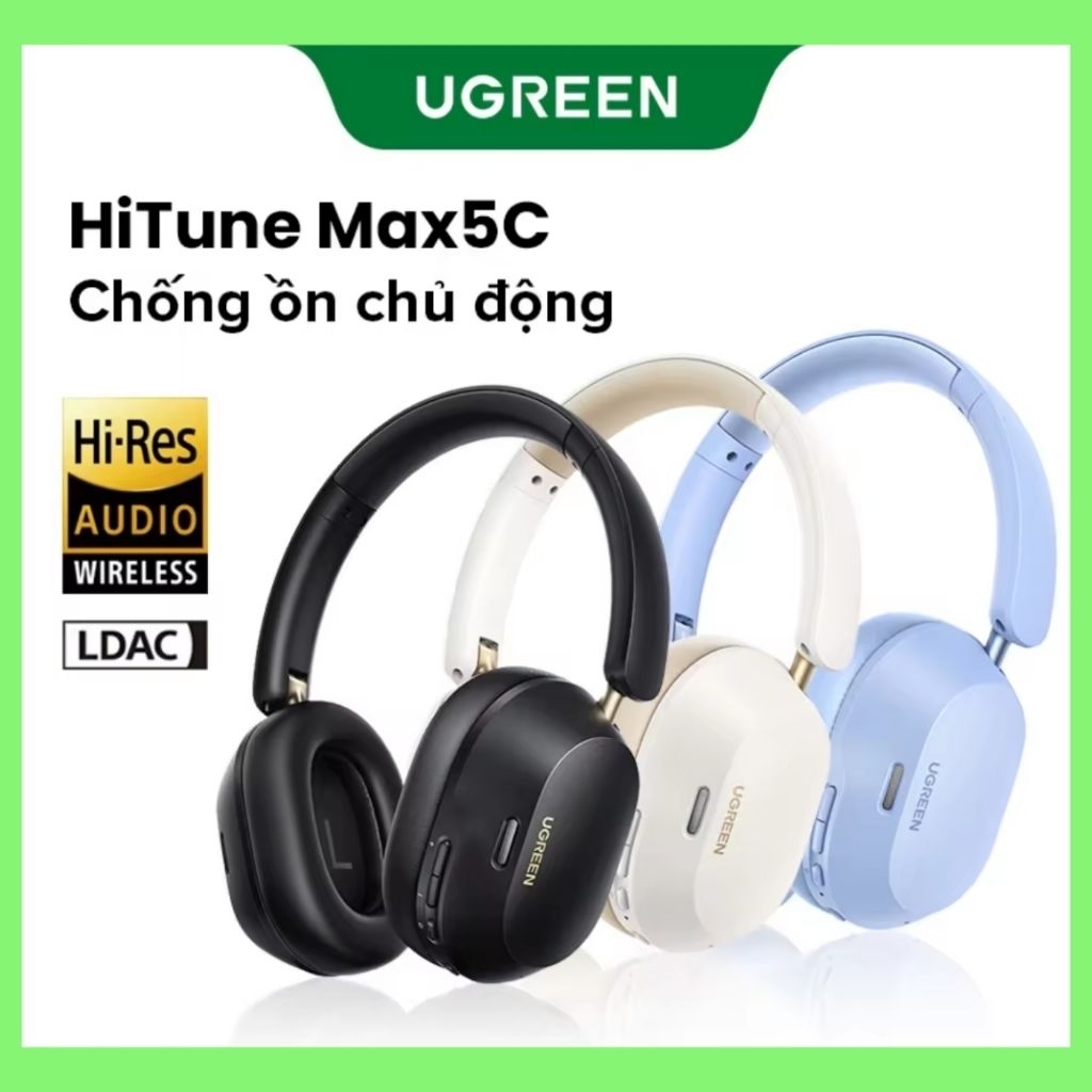 ✅ Tai nghe Bluetooth UGREEN Max5C ANC 43DB khử tiếng ồn chủ động Hi-Res LDAC 75H âm thanh không gian