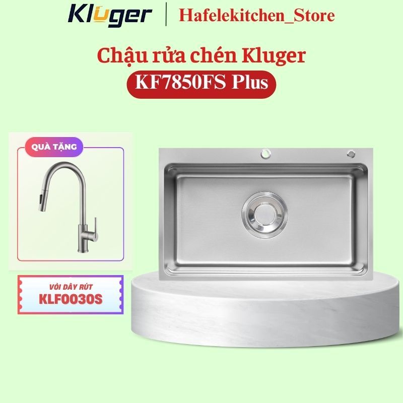Mua Chậu rửa chén Kluger KF7850FS Plus tặng Vòi rửa bát Kluger KLF0030S