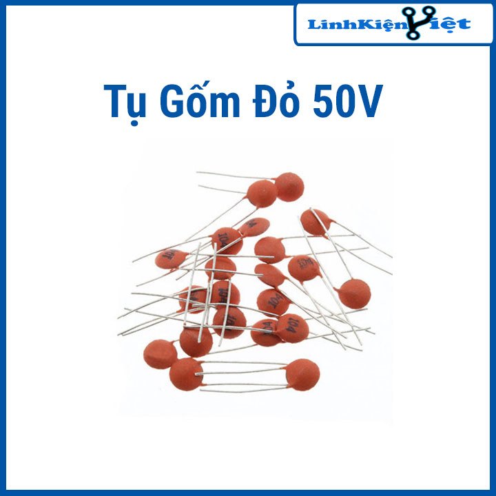 Tụ Gốm Đỏ 50V - Gói 10 Con