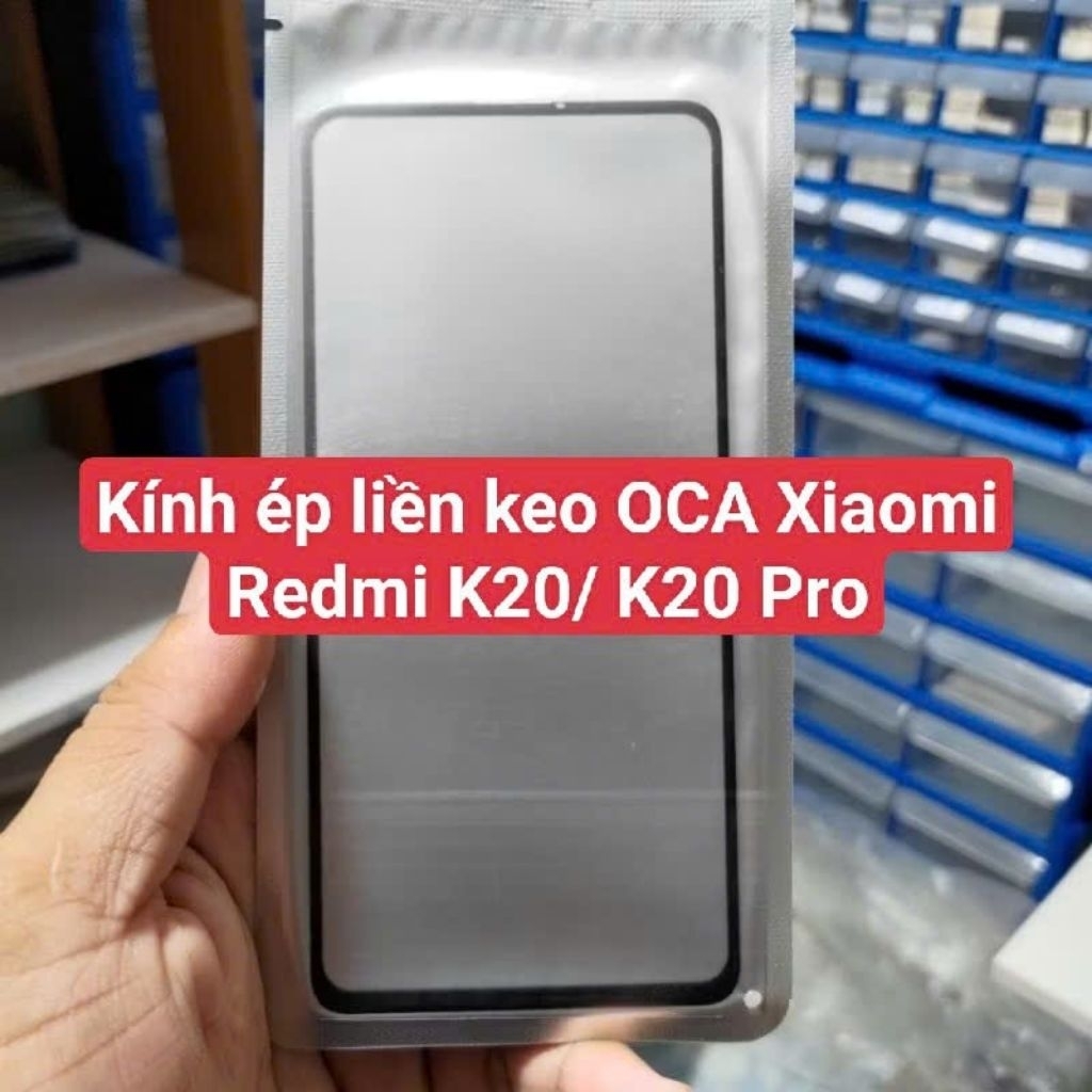 Kính ép liền keo OCA ch0 Redmi K20/ K20 Pro/ Kính ép liền keo 0CA ch0 Redmi K20/ K20 Pro