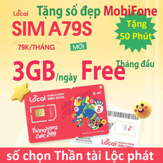   Chọn số Đẹp  Sim Local 4G Mobifone  Miễn phí tháng đầu  Local A79S 90Gb tháng Gia hạn 79.000 tháng 