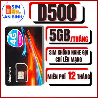 SIM 5G VINAPHONE D500 / D219 / DMAX – TRỌN GÓI 12 THÁNG – 5GB/THÁNG - Sim An Bình - Sim Ngọc Mai