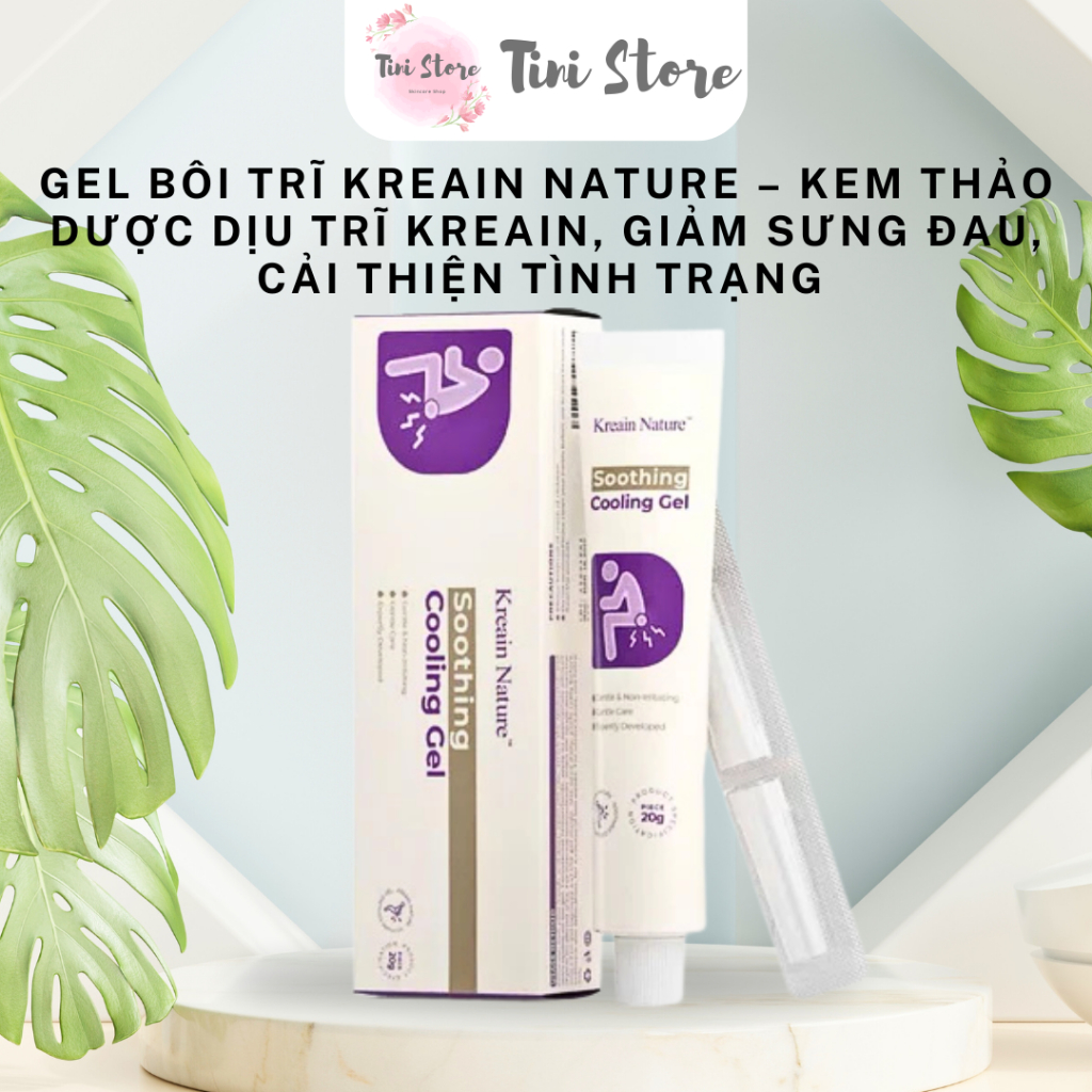(che tên)Gel Bôi Trĩ KREAIN NATURE – Kem Thảo Dược Dịu Trĩ KREAIN, Giảm Sưng Đau