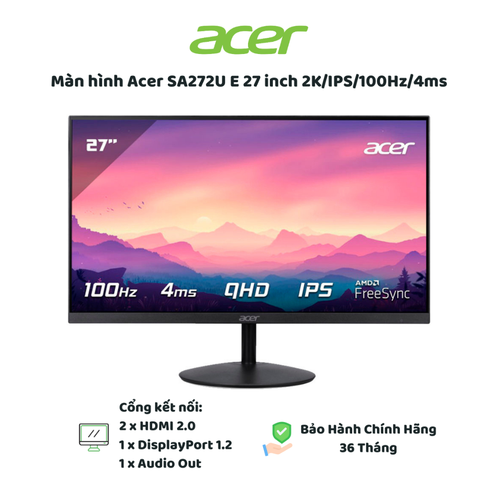 Màn Hình Acer SA272U E 27 Inch 2K IPS 100Hz 4ms – Viền Mỏng, Hỗ Trợ FreeSync, Bảo Hành Chính Hãng 3 