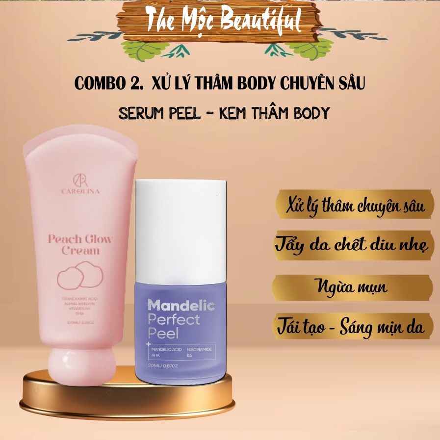 [Xóa Thâm Body Chuyên Sâu Carolina] Combo Kem Thâm Peach Glow Cream + Peel Da. Xử lý Thâm Sần lâu nă