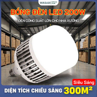 Bóng Đèn Led 200W Wasabi Siêu Sáng Độ Bền Cao Viền Nhôm Tản Nhiệt Tiết Kiệm Điện