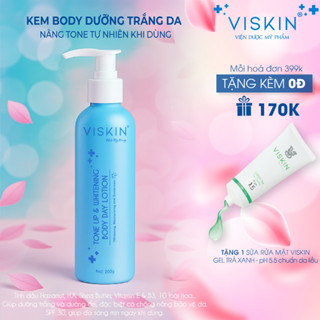 Sữa dưỡng thể nâng tông da ban ngày VISKIN - 200g [CHÍNH HÃNG]