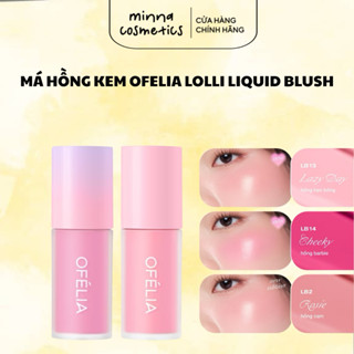 [Ofélia] MÁ HỒNG KEM OFELIA LOLLI LIQUID BLUSH