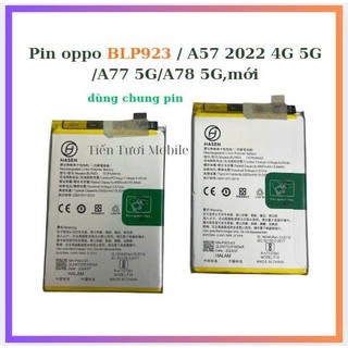 Pin oppo BLP923 / A57 2022 4G 5G /A77 5G/A78 5G,mới,dùng chung