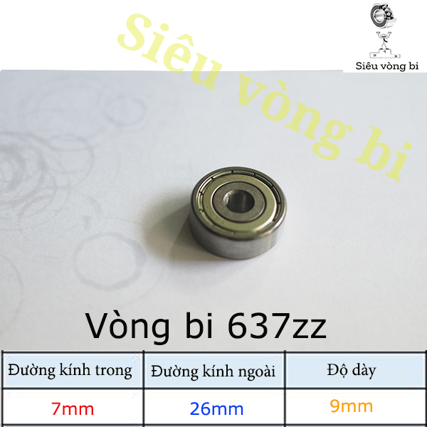 Vòng bi - bạc đạn 637zz - Tiêu chuẩn 7*26*9mm