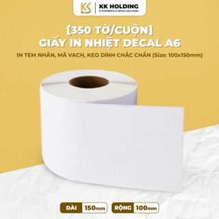 [350 Tờ/Cuộn] Giấy in nhiệt decal A6 100x150mm mặt trắng, in tem nhãn, mã vạch, keo dính chắc chắn