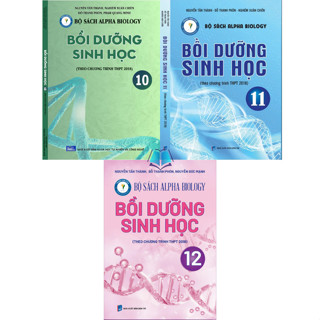  Sách - Bồi Dưỡng Sinh Học 10 11 12  Bộ sách Alpha Biology  