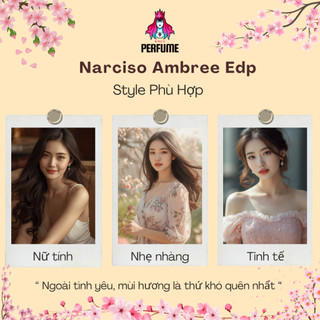 {Chính Hãng} Nước Hoa Nữ 𝐍𝐚𝐫𝐜𝐢𝐬𝐨 𝐀𝐦𝐛𝐫𝐞𝐞 𝐄𝐃𝐏_𝘔𝘢̂̃𝘶 𝘛𝘩𝘶̛̉ 5𝘮𝘭