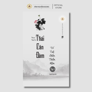 Sách - Thái Căn Đàm - Trí Tuệ Chốn Thiền Môn Tập 3 - Vĩnh Nghiêm Books