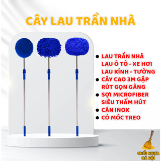  Cây Lau Trần Nhà Dài 3m Lau Bụi Trần Nhà Lau Xe Ô Tô Lau Kính,...Cán inox Gập Rút Dễ Dàng 