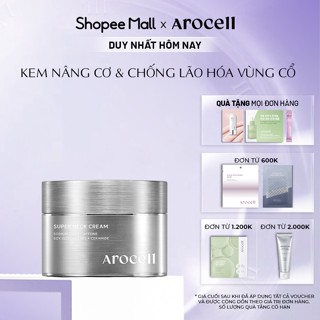 Kem Nâng Cơ Vùng Cổ Arocell Hỗ Trợ Mờ Nhăn Cải Thiện Đàn Hồi Dưỡng Ẩm Super Neck Cream 80g
