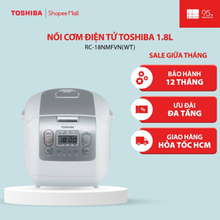 Nồi cơm điện tử Toshiba 1.8L/1L RC-18NMFVN(WT)/RC-10NMFVN(WT) - Hàng chính hãng |HỎA TỐC HCM|