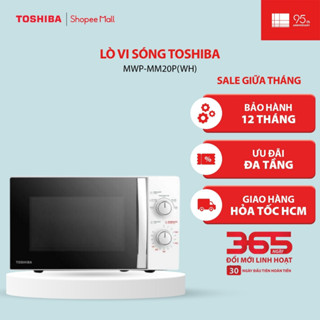 Lò vi sóng Toshiba MWP-MM20P(WH)/ MWP-MM20P(BK) - Hàng chính hãng, bảo hành 12 tháng |HỎA TỐC HCM|