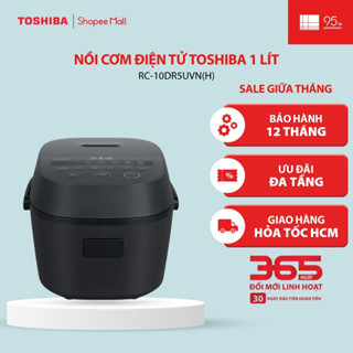 Nồi cơm điện tử Toshiba 1 lít RC-10DR5UVN(H) - Bảo hành chính hãng 12 tháng