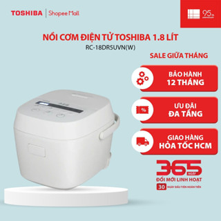 Nồi cơm điện tử Toshiba 1.8 lít RC-18DR5UVN(W)/ RC-18DR5UVN(H) - Bảo hành chính hãng 12 tháng