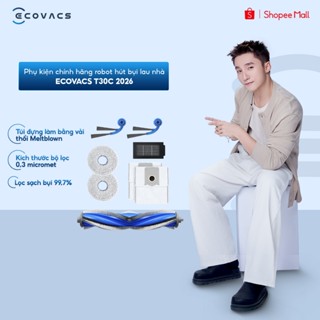 Phụ kiện chính hãng robot hút bụi lau nhà Ecovacs T30C 2026 | Chổi cạnh | Chổi chính | Giẻ lau | Bộ lọc | Túi rác