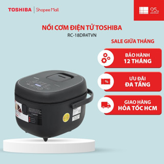 Nồi cơm điện tử Toshiba RC-18DR4TVN - Hàng chính hãng, bảo hành 12 tháng