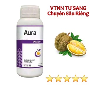 Aura cty VNfarm chai 500ml nuôi trái,lớn trái,bóng trái,hạn chế rụng trái,tăng độ ngọt,gai nhím