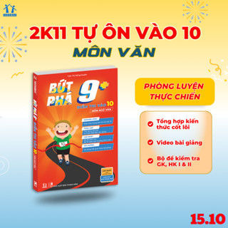 [Luyện thi vào 10] Sách Bứt phá 9+ điểm thi vào 10 môn Ngữ văn - Tổng ôn và luyện đề - HOCMAI