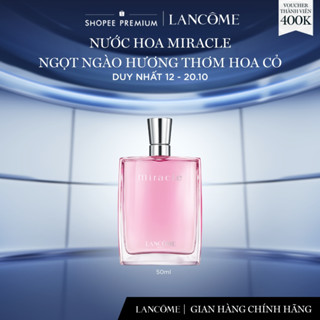 Nước Hoa Lancome Miracle Edp 50ml Ngọt Ngào Hương Thơm Hoa Cỏ