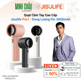  Quạt Cầm Tay Cao Cấp JISULIFE Pro1  FA53 ABS  Sạc Nhanh 18W Đèn LED Hiển Thị Sử Dụng Lên Đến 12H - Chính Hãng BH 12T 