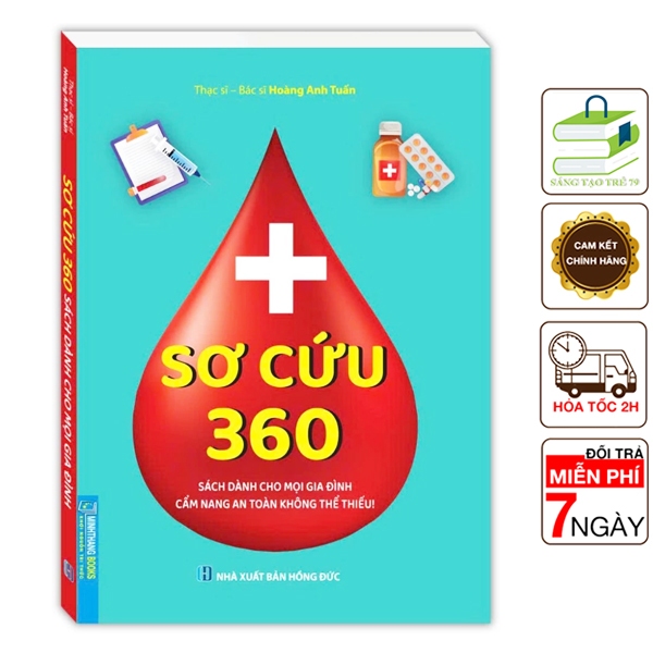 Sách - Sơ cứu 360 ( Cẩm Nang An Toàn Không Thể Thiếu Cho Mọi Gia Đình) (MT)