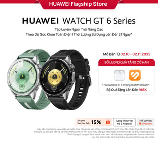 [LS] [Quà Tai Nghe FreeBuds SE2] Đồng Hồ Thông Minh HUAWEI WATCH GT6 Series | Tập Luyện Nâng Cao | Theo Dõi Sức Khỏe