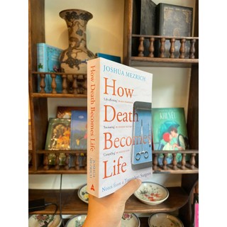 Sách - How Death Becomes Life: Notes from a Transplant Surgeon by Joshua Mezrich