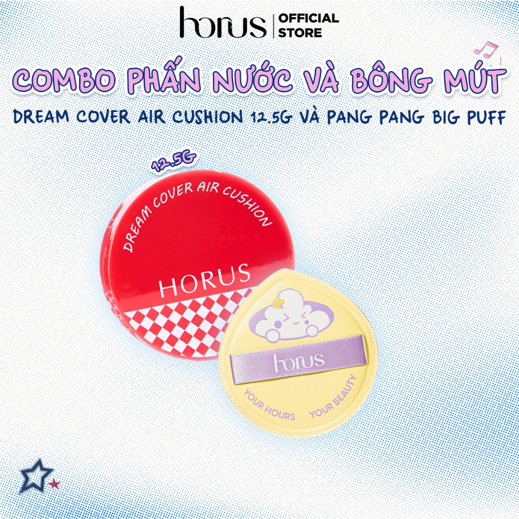 Combo Phấn nước Horus Dream Cover Air Cushion 12.5g và Bông mút trang điểm Horus Pang Pang Big Puff