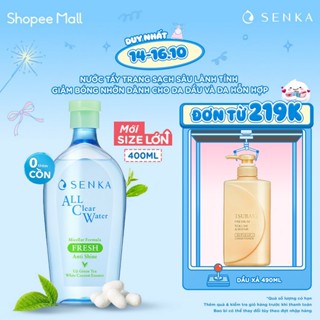 Nước tẩy trang Senka Micellar Giảm Bóng Nhờn Senka A.L.L Clear Water Fresh N 400ML