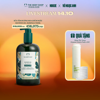 [Live 14.10][Vũ Ngọc Anh x Nikkie x TBS][HSD 10/2026] Sữa Tắm Hương Hoa Chùm Ngây Shower Gel Moringa 750ml The Body Shop