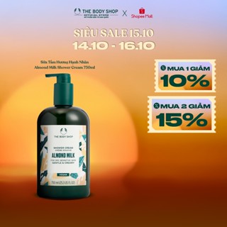 [HSD 10/2026] Sữa Tắm Hương Hạnh Nhân Almond Milk Shower Cream 750ML The Body Shop