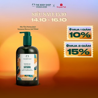 Sữa tắm hương quýt The Body Shop Satsuma shower gel 750ml